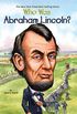 Who Wah Abraham Lincoln?