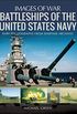 Battleships of the United States Navy (Images of War) (English Edition)