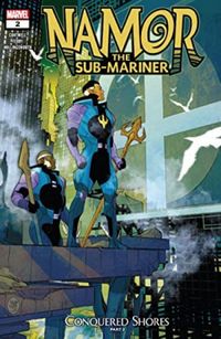 Namor The Sub-Mariner Conquered Shores #2