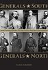 Generals South, Generals North: The Commanders of the Civil War Reconsidered (English Edition)