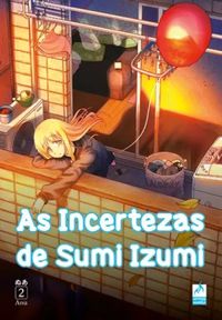 As Incertezas de Sumi Izumi #02