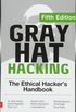 Gray Hat Hacking: The Ethical Hacker