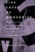 Five Faces of Modernity