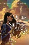 Queen of Shifting Sands