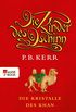 Die Kinder des Dschinn: Die Kristalle des Khan (German Edition)