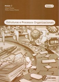 Estruturas e Processos Organizacionais