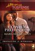 Cowboy Protector: A Riveting Western Suspense (Protecting the Witnesses Book 3) (English Edition)