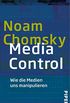Media Control: Wie die Medien uns manipulieren (Piper Taschenbuch 24653) (German Edition)
