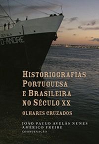 Historiografias portuguesa e brasileira no sculo XX
