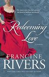 Redeeming Love: A Novel (English Edition)