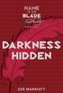 Darkness Hidden