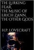 The Lurking Fear, The Music of Erich Zann, The Other Gods (English Edition)