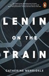 Lenin on the Train (English Edition)