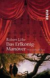 Das Erlknig-Manver: Historischer Roman (German Edition)
