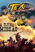 Tex Graphic Novel Volume 10 - A ltima Misso