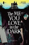 The Me You Love In The Dark #01
