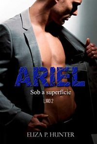 Ariel: Sob a superfcie (Srie ADA Livro 2)