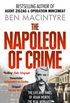 The Napoleon of Crime: The Life and Times of Adam Worth, the Real Moriarty (English Edition)