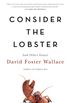 Consider the Lobster and Other Essays