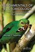 Fundamentals of Ecotoxicology: The Science of Pollution, Fourth Edition (English Edition)