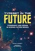 Typeset in the Future: Typography and Design in Science Fiction Movies (English Edition)