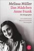 Das Mdchen Anne Frank: Die Biographie (German Edition)