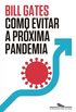 Como evitar a prxima pandemia