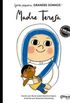 Gente Pequena, Grandes Sonhos Madre Teresa