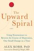 The Upward Spiral: