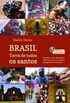BRASIL - Terra de todos os santos