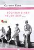 Tchter einer neuen Zeit: Jahrhundert-Trilogie, Band 1 (German Edition)