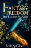 Fantasy of Freedom (The Tainted Accords Book 4)