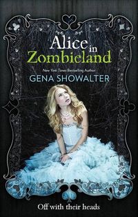 Alice in Zombieland (The White Rabbit Chronicles, Book 1)