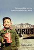 The Liberal Virus