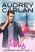 Paris (International Guy Book 1) (English Edition)
