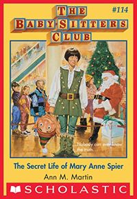 The Baby-Sitters Club #114: Secret Life of Mary Anne Spier (Baby-sitters Club (1986-1999)) (English Edition)
