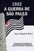 1932 A guerra de So Paulo