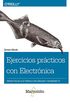 Ejercicios prcticos con Electrnica: Proyectos de electrnica con Arduino y Raspberry Pi (Spanish Edition)