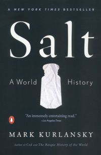 Salt: A World History (English Edition)