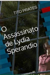 O Assassinato de Lydia Sperandio