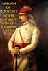 Hodson Of Hodsons Horse Or Twelve Years Of A Soldiers Life In India [Illustrated Edition] (English Edition)