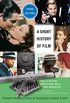 A Short History of Film, Third Edition (English Edition)