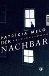 Der Nachbar: Kriminalroman (German Edition)