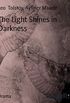 The Light Shines in Darkness (English Edition)