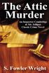 The Attic Murder: An Inspector Combridge & Mr. Jellipot Classic Crime Novel (English Edition)