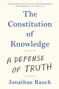 The Constitution of Knowledge: A Defense of Truth (English Edition)