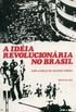 A ideia revolucionria no Brasil