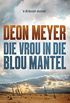 Die vrou in die blou mantel (Afrikaans Edition)