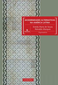 Modernidades Alternativas na Amrica Latina
