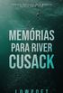 Memórias para River Cusack
